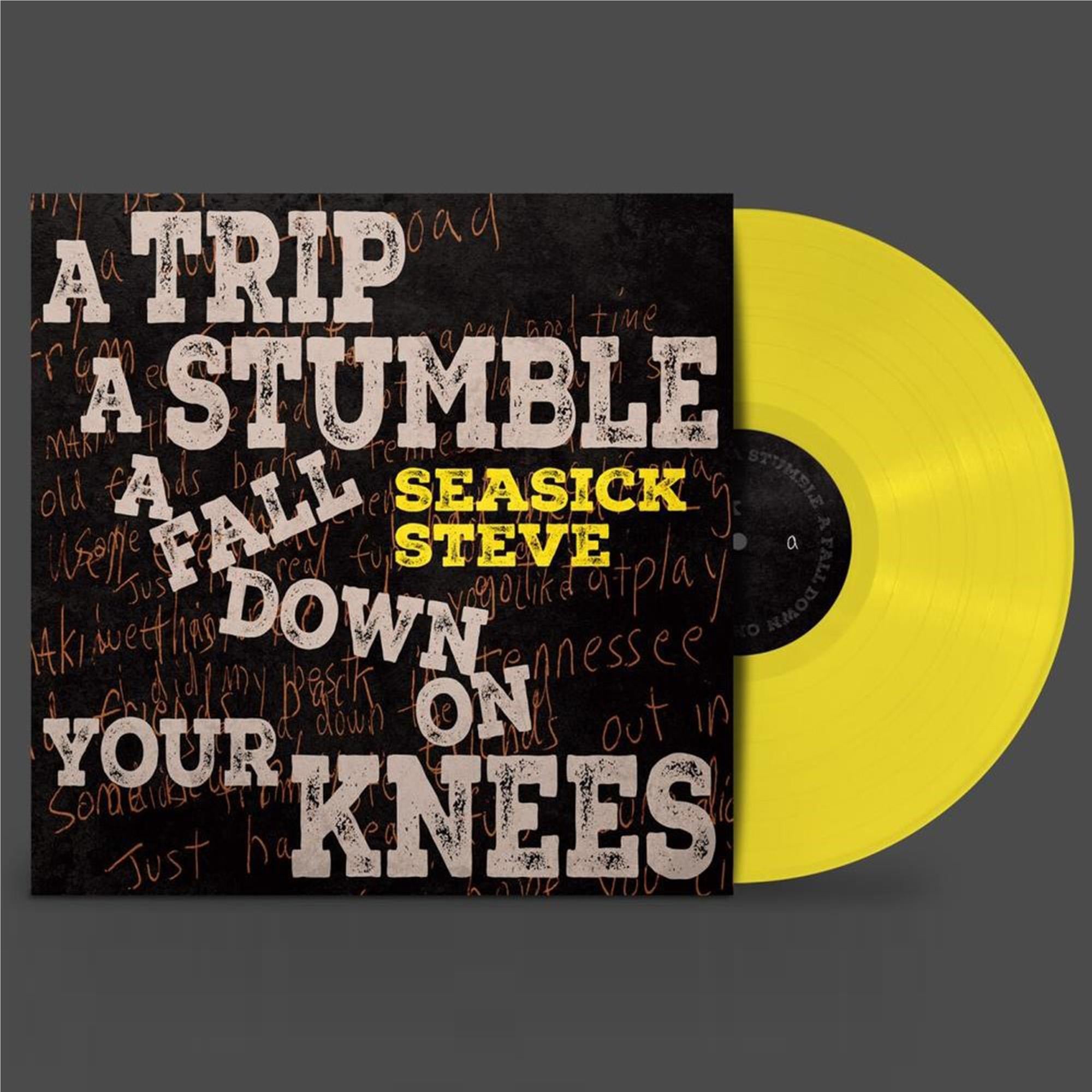 A Trip A Stumble A Fall Down On Your Knees (Limited Canary Yellow Coloured Vinyl)