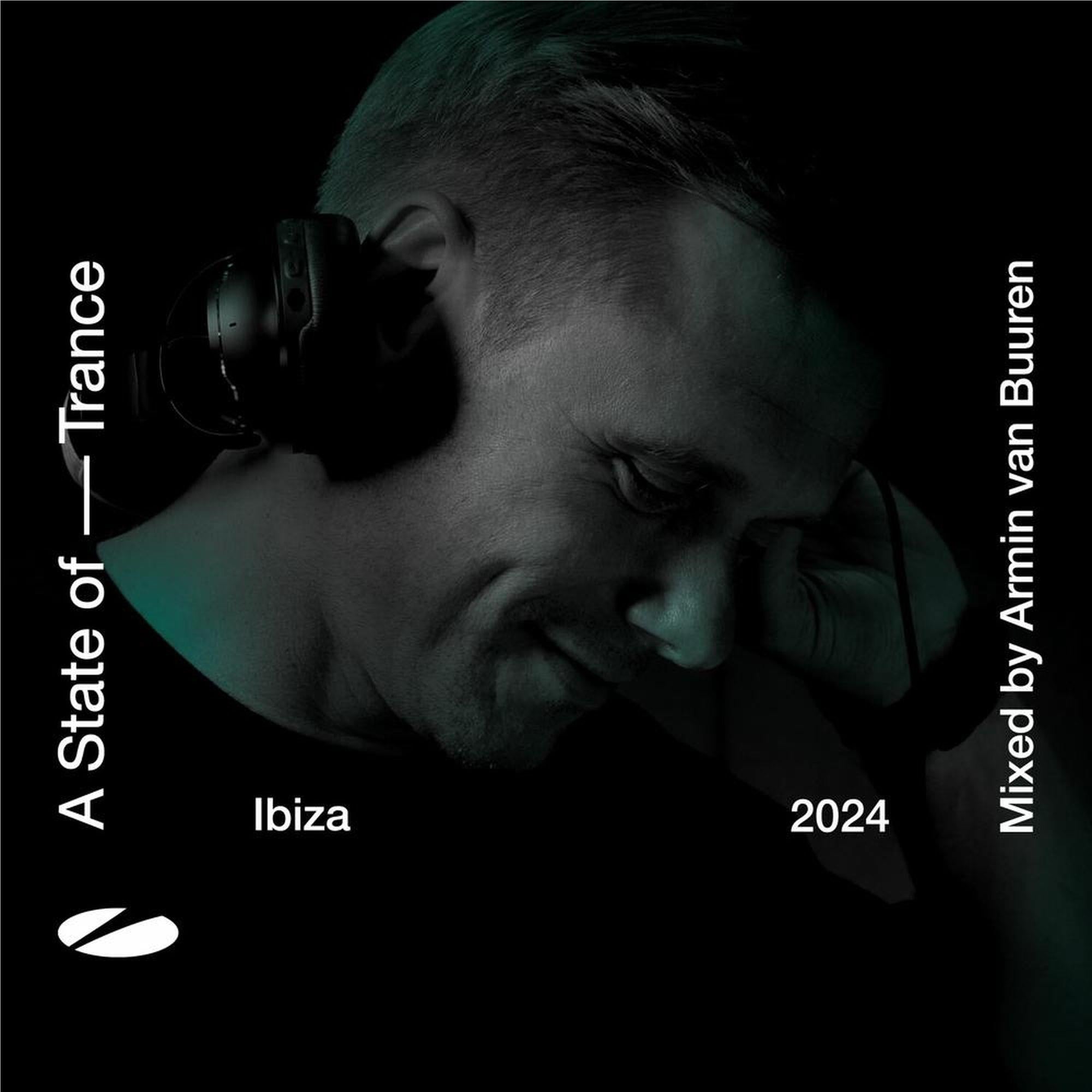 A State Of Trance Ibiza 2024 - Mixed By Armin Van Buuren