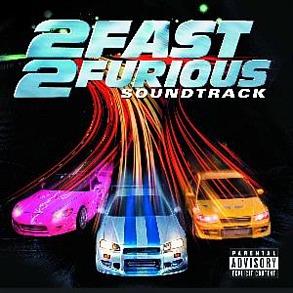 2 Fast 2 Furious (Fast & The Furious 2) (Soundtrack)